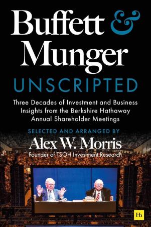 Book cover number 1 for Buffett & Munger Unscripted written by Alex W. Morris published by Harriman House