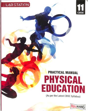 Book cover number 1 for Practical Manual Physical Education CBSE Class 11 written by D. S. Yadav published by Full Marks Pvt. Ltd.
