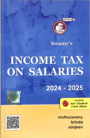 Book cover number 1 for Swamy's Income Tax On Salaries 2024 - 2025 written by NA published by Swamy Publishers (P) Limited