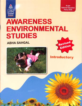 Book cover number 1 for Awareness Environmental Studies Introductory (NEP 2020) written by Abha Sahgal published by S. Chand Publishing