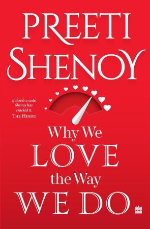 Book cover number 1 for Why We Love The Way We Do written by Preeti Shenoy published by Harper Collins Publishers