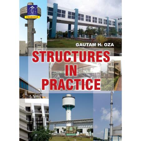 Book cover number 1 for Structures In Practice written by Gautam H. Oza published by Charotar Publishing House Pvt. Ltd.