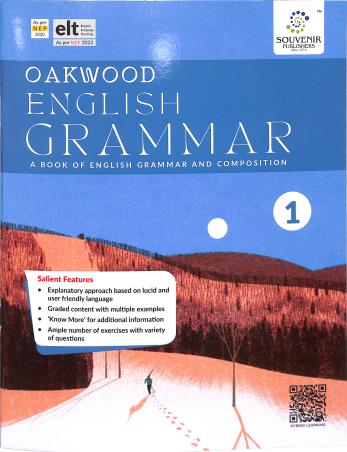 Book cover number 1 for Oakwood English Grammar 1 : A Book Of English Grammar And Composition (NCF 2023) written by NA published by Souvenir Publishers Pvt. Ltd.