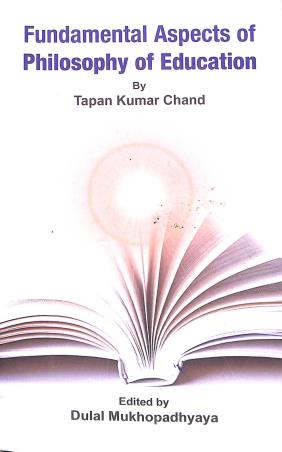 Book cover number 1 for Fundamental Aspects Of Philosophy Of Education written by Tapan Kumar Chand published by Avenel Press