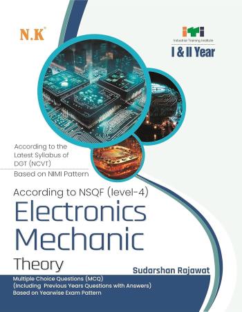 Book cover number 1 for Electronics Mechanic Theory 1 & 2 Year According To NSQF (Level-4) written by Sudarshan Rajawat published by Neelkanth Publishers (P) Limited