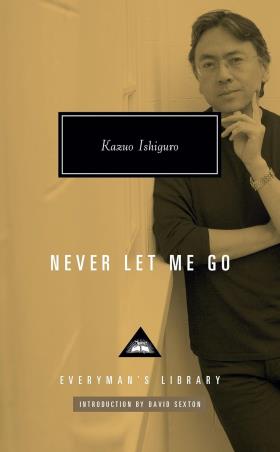 Book cover number 1 for Never Let Me Go written by Kazuo Ishiguro, David Sexton published by Everyman's Library