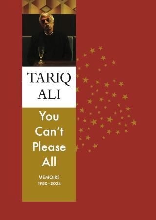 Book cover number 1 for You Can’t Please All : Memoirs 1980-2024 written by Tariq Ali published by Seagull Books