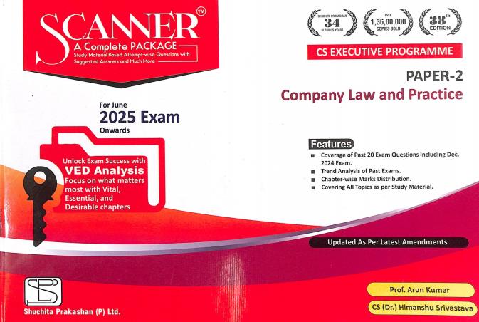 Book cover number 1 for Scanner CS Paper 2 Company Law And Practice (June 2025 Exam) written by Arun Kumar, Himanshu Srivastava published by Shuchita Prakashan (P) Ltd.