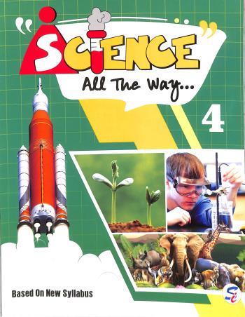 Book cover number 1 for Science All The Way 4 written by NA published by Sapphire (India) Publishers Pvt. Ltd.