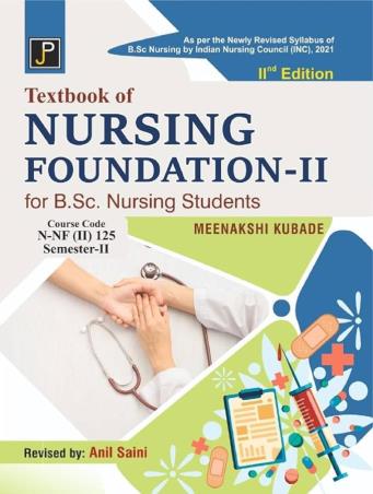 Book cover number 1 for Textbook Of Nursing Foundation-2 For B. Sc. Nursing Students N-NF(2) 125 (Semester-2) written by Meenakshi Kubade published by Jain Publications