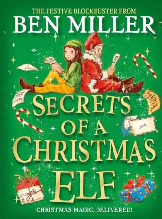 Book cover number 1 for Secrets Of A Christmas Elf written by Ben Miller published by Simon & Schuster
