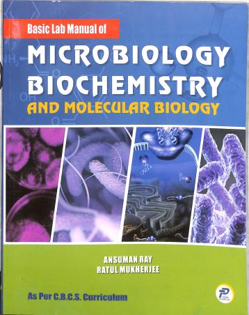 Book cover number 1 for Microbiology Biochemistry And Molecular Biology written by Ansuman Ray, Ratul Mukherjee published by Taurean Publications