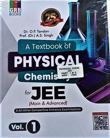Book cover number 1 for A Textbook Of Physical Chemistry For JEE (Main & Advanced) Vol. 1 & 2 written by O. P. Tandon, A. S. Singh published by G. R. Bathla & Sons