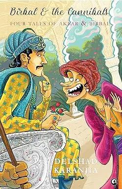 Book cover number 1 for Birbal And The Cannibals Four Tales Of Akbar And Birbal written by NA published by Aleph Book Company