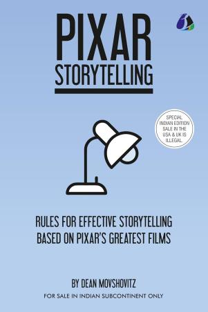 Book cover number 1 for Pixar Storytelling : Rules Of Effective Storytelling Based On Pixar's Greatest Films written by Dean Movshovitz published by Sanage Publishing