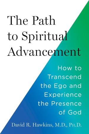 Book cover number 1 for The Path To Spiritual Advancement L : How To Transcend Ego And Experience The Presence Of God written by David R. Hawkins published by Hay House