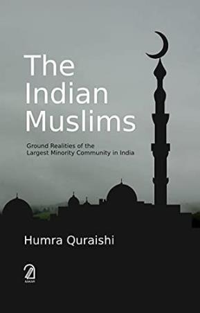 Book cover number 1 for The Indian Muslims written by Humra Quraishi published by Aakar Books
