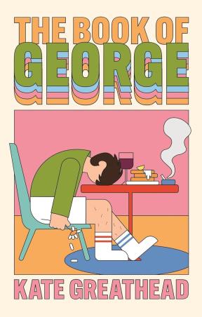 Book cover number 1 for The Book Of George written by Kate Greathead published by Atlantic Books