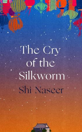 Book cover number 1 for The Cry Of The Silkworm written by Shi Naseer published by Atlantic Books