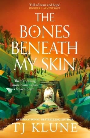 Book cover number 1 for The Bones Beneath My Skin written by T. J. Klune published by Tor