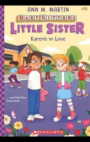 Book cover number 1 for The Baby-Sitters Little Sister 15 : Karen's In Love written by Ann M. Martin published by Scholastic