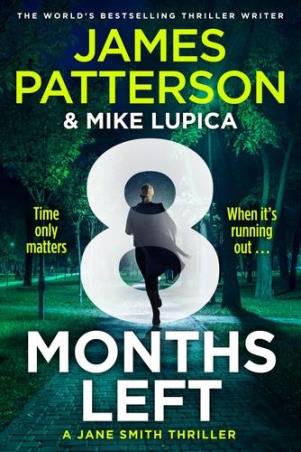 Book cover number 1 for 8 Months Left (A Jane Smith Thriller) written by James Patterson published by Penguin Books