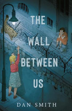 Book cover number 1 for The Wall Between US written by Dan Smith published by Chicken House