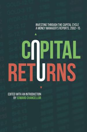 Book cover number 1 for Capital Returns : Investing Through The Capital Cycle - A Money Manager’s Reports 2002-15 written by NA published by Palgrave Macmillan