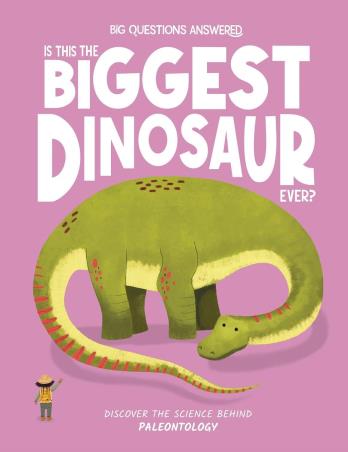 Book cover number 1 for Is This The Biggest Dinosaur Ever? written by Olivia Watson published by Make Believe Ideas Ltd.
