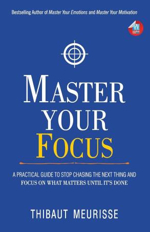 Book cover number 1 for Master Your Focus written by Thibaut Meurisse published by Wisdom Tree