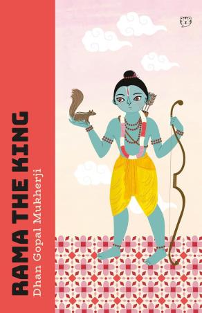 Book cover number 1 for Rama The King written by Dhan Gopal Mukherji published by Talking Cub