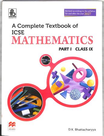 Book cover number 1 for A Complete Textbook Of Mathematics Part 1 Class 9 ICSE (For 2027 Examination) written by D. K. Bhattacharyya published by Frank Bros. & Co.
