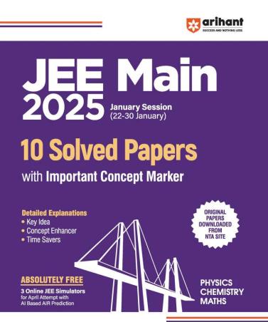 Book cover number 1 for JEE Main 2025 January Session (22-30 January) 10 Solved Papers (Physics , Chemistry , Maths) written by Deepak Paliwal, S. Raychaudhuri, DK Upadhyay published by Arihant Prakashan
