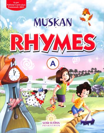 Book cover number 1 for Muskan Rhymes A (NCF 2023) written by NA published by Som Sudha Prakashan