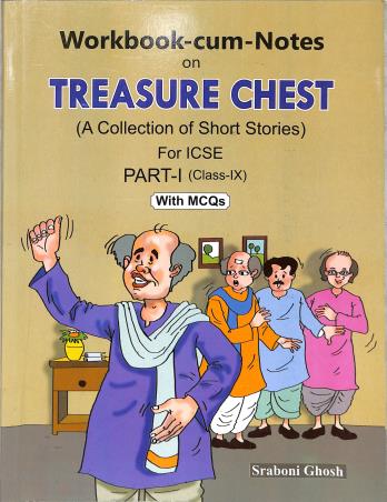 Book cover number 1 for Workbook-Cum-Notes On Treasure Chest (Short Stories) For ICSE Part 1 Class 9 With MCQs(2025 Onwards) written by Sraboni Ghosh published by Inter University Press (P) Ltd.