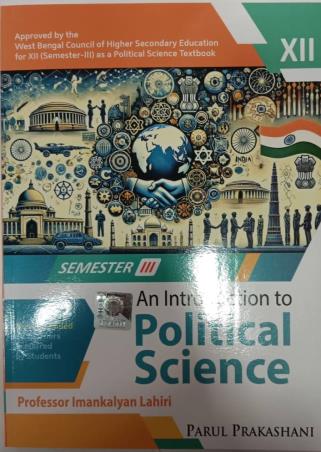 Book cover number 1 for Parul An Introduction To Political Science Class 12 Semester 3 written by Imankalyan Lahiri published by Parul Prakashani Pvt Ltd