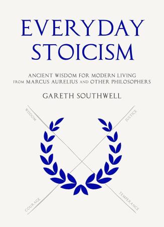 Book cover number 1 for Everyday Stoicism written by Gareth Southwell published by Greenfinch