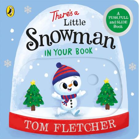 Book cover number 1 for There’s A Little Snowman In Your Book written by Tom Fletcher published by Puffin