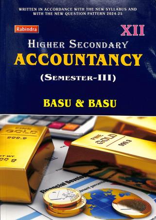 Book cover number 1 for Higher Secondary Accountancy Class 12 Semester 3 written by Sankar Prasad Basu published by Rabindra Library Private Limited