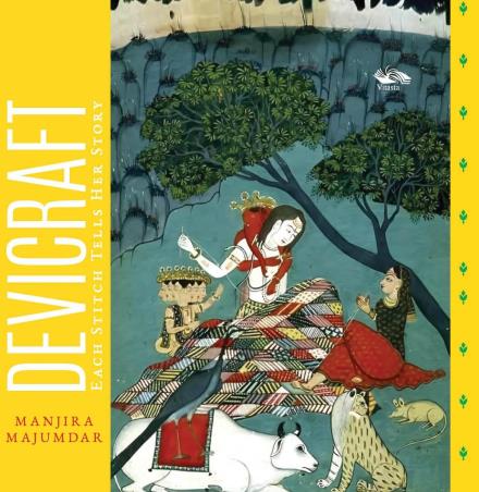 Book cover number 1 for Devicraft : Each Stitch Tells Her Story written by Manjira Majumdar published by Vitasta Publishing Private Limited