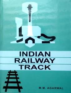 Book cover number 1 for Indian Railway Track 2023 written by M. M. Agarwal published by Prabha & Co.