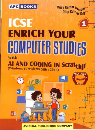 Book cover number 2 for APC ICSE Enrich Your Computer Studies Class 1 With AI And Coding In Scratchjr (W10 MS2016) NEP / NCF written by Dilip Kumar Dey, Vijay Kumar Pandey published by Avichal Publishing Company