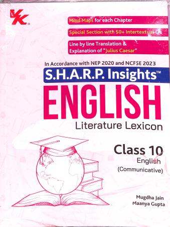 Book cover number 1 for S.H.A.R.P. Insights English (Literature Lexicon) With Workbook Class 10 NEP 2020 / NCF SE 2023 written by Maanya Gupta, Mugdha Jain published by VK Global Publications Pvt. Ltd.