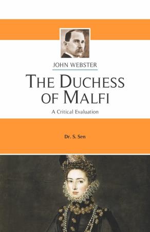 Book cover number 1 for The Duchess Of Malfi : John Webster written by S. Sen published by Unique Publishers