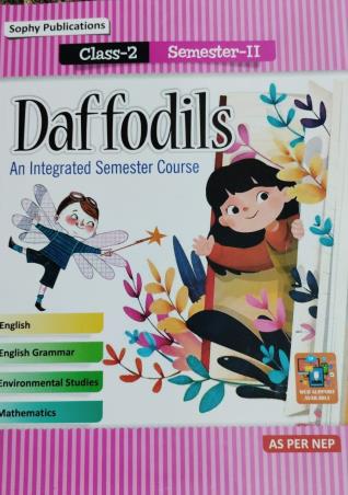 Book cover number 1 for Daffodils 2 Semester 2 NEP written by NA published by Sophy Publications Pvt. Ltd