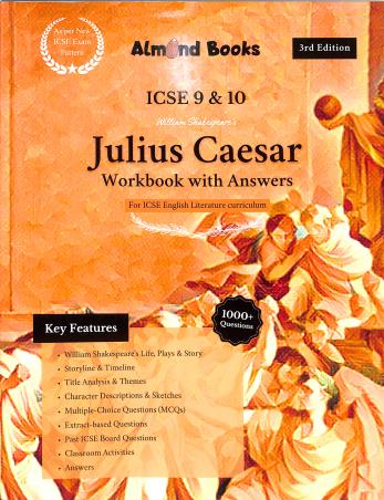 Book cover number 1 for Julius Caesar Workbook With Answers ICSE Class 9 & 10 (3rd Edition) written by NA published by Almond books