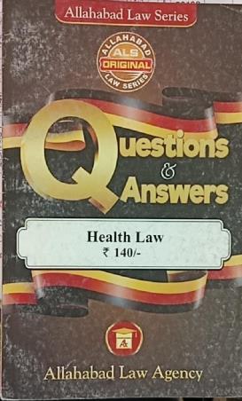 Book cover number 1 for Questions & Answers - Health Law written by NA published by Allahabad Law Agency