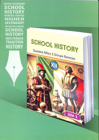 Book cover number 1 for School History Class 12 Semester 3 written by Srirupa Banerjee, Sunetra Mitra published by New Book Syndicate