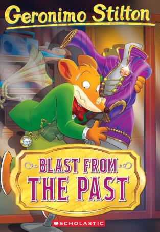 Book cover number 1 for Geronimo Stilton -84 : Blast From The Past written by Elisabetta Dami published by Scholastic