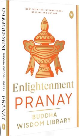 Book cover number 1 for Enlightenment (Buddha Wisdom Library) written by Pranay published by Fingerprint Publishing